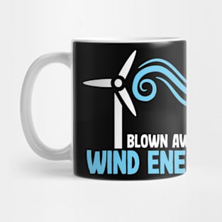 Blown Away by Wind Energy Mug